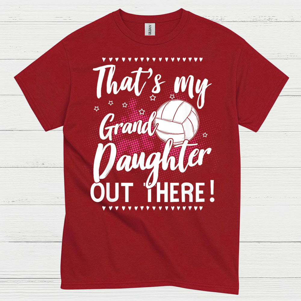 That’s My Granddaughter Volleyball T Shirt