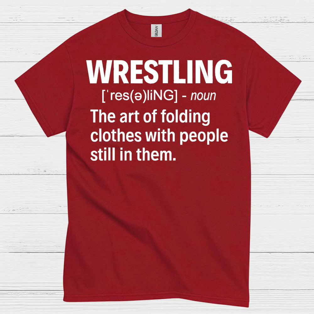 Wrestling Definition Humor T Shirt