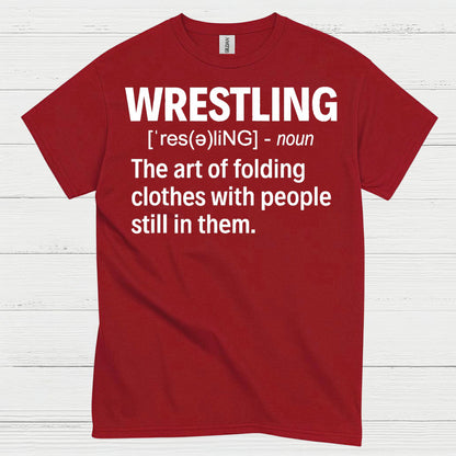 Wrestling Definition Humor T Shirt