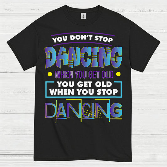 Keep Dancing Motivation Dance T Shirt