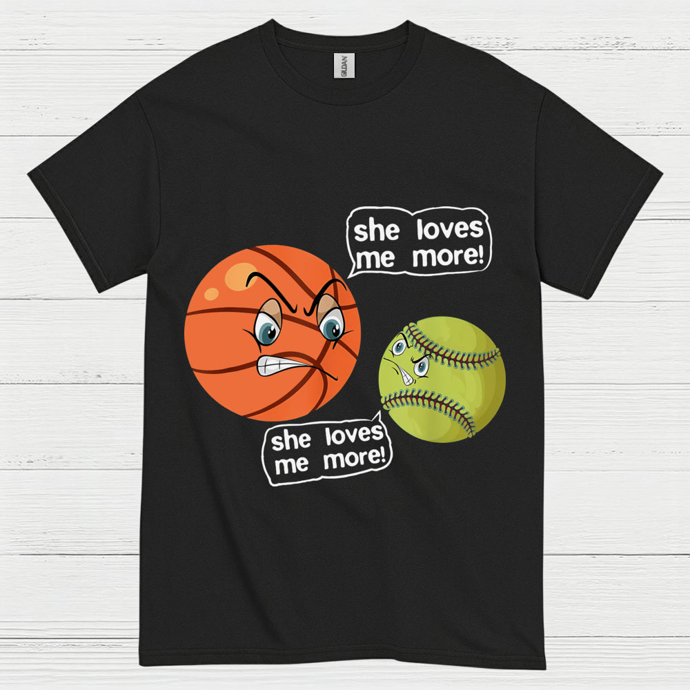 She Loves Me More Basketball Softball T Shirt