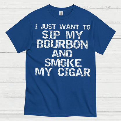 I Just Want To Sip My Bourbon Quote T Shirt