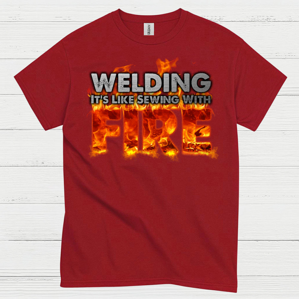 Welding Sewing With Fire T Shirt