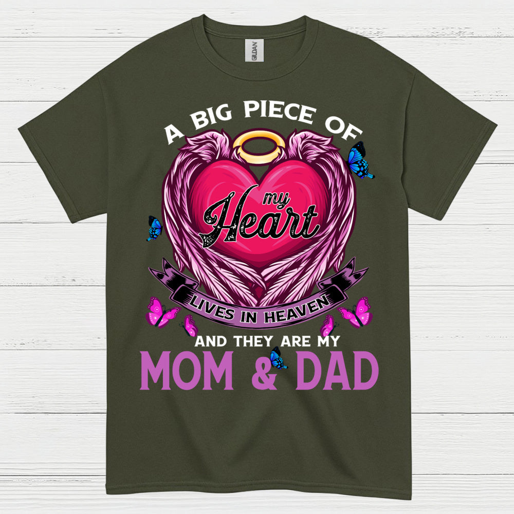 A Big Piece Of My Heart Lives In Heaven Mom And Dad T Shirt