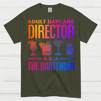 Adult Daycare Director Bartender T Shirt