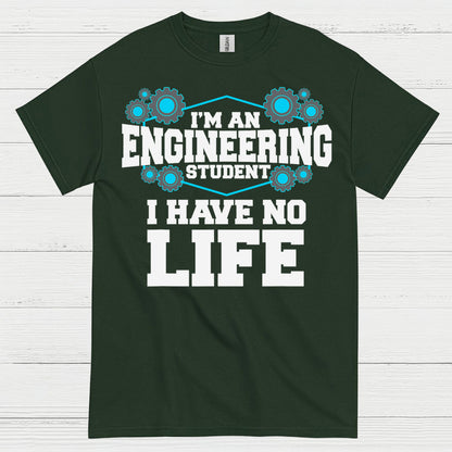 Engineering Student No Life T Shirt