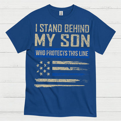 I Stand Behind My Son Who Protects This Line T Shirt