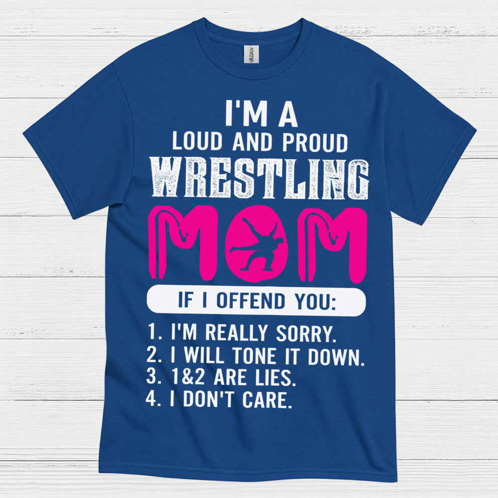 Wrestling Mom Loud And Proud T Shirt
