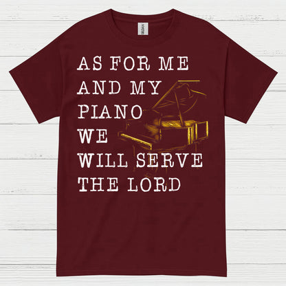 As For Me And My Piano Quote T Shirt