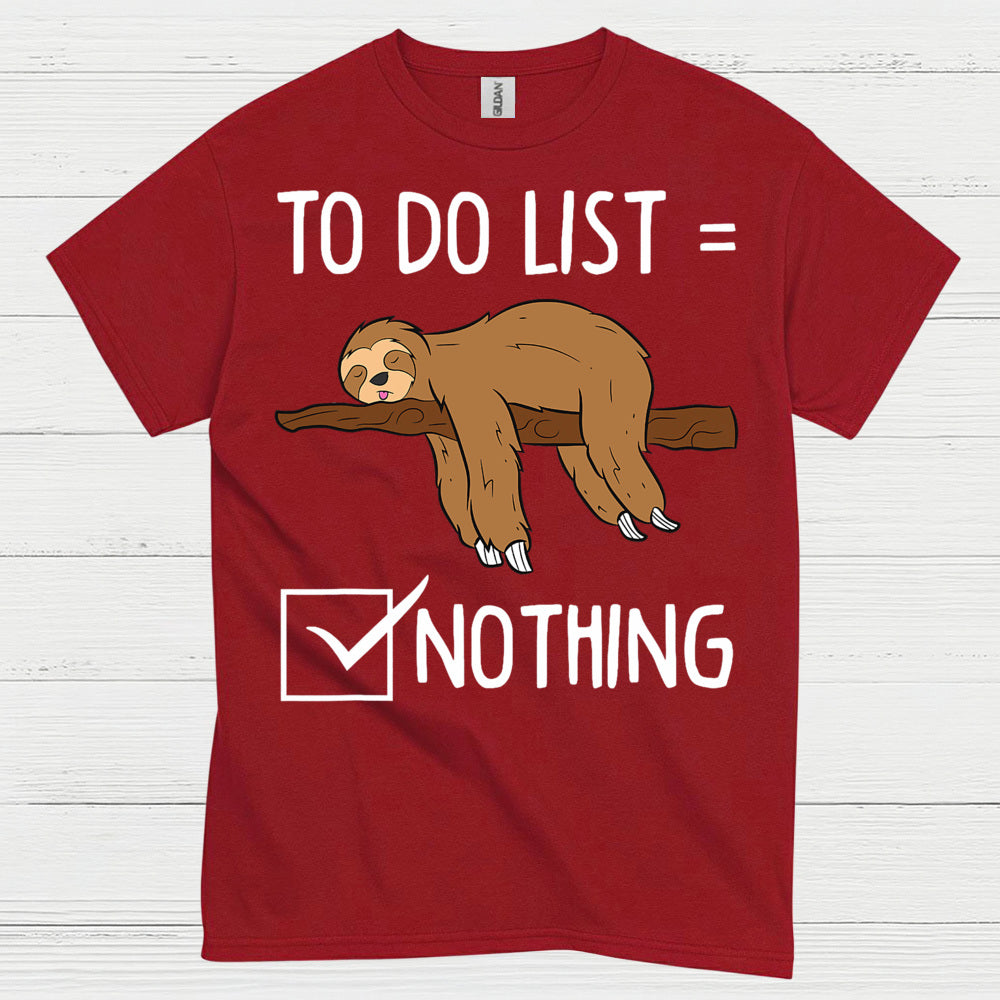 To Do List Nothing Sloth T Shirt