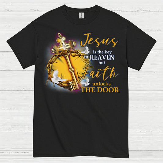 Jesus Is The Key To Heaven Faith Unlocks The Door T Shirt