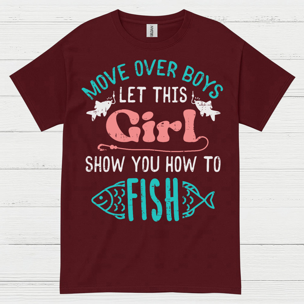Girl Show You How To Fish T Shirt