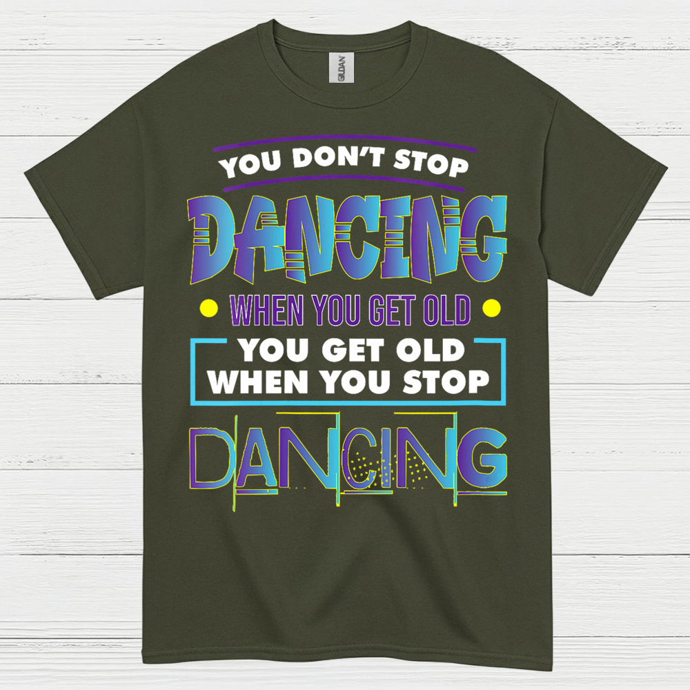 Keep Dancing Motivation Dance T Shirt