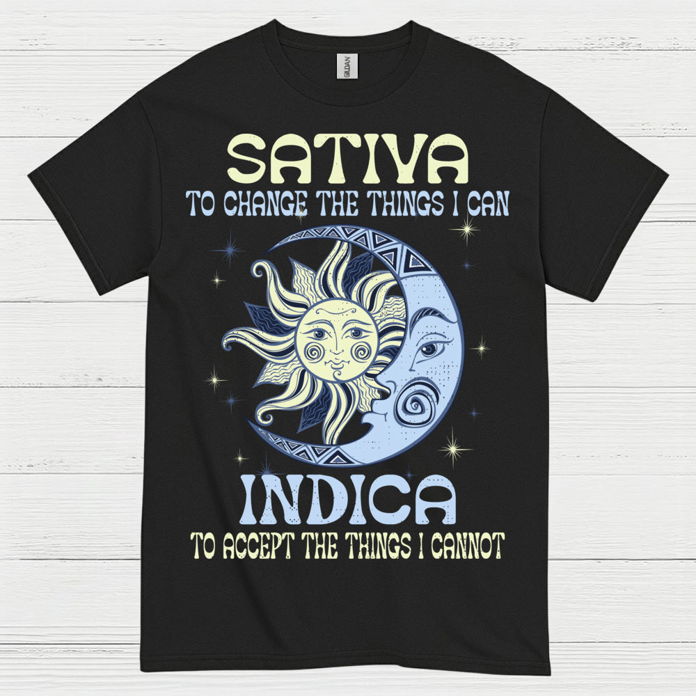 Sativa To Change The Things I Can Indica T Shirt