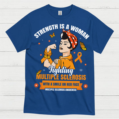 Strength Is A Woman Multiple Sclerosis T Shirt