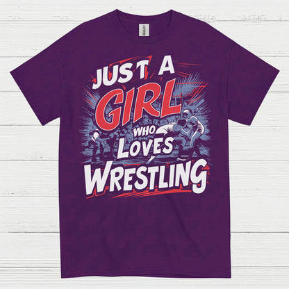 Just A Girl Who Loves Wrestling T Shirt