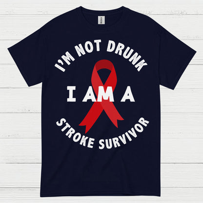 Im Not Drunk I Am A Stroke Survivor T Shirt