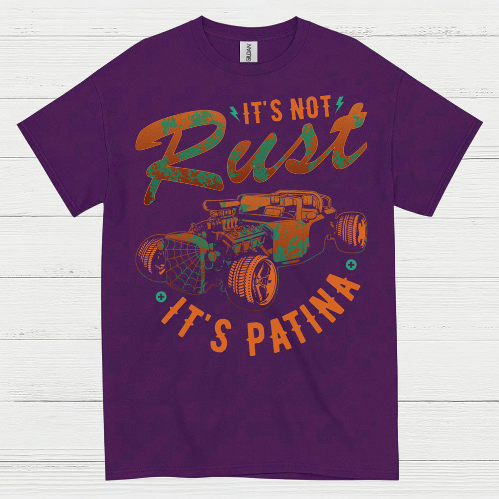 It's Not Rust It's Patina T Shirt