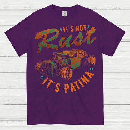 It's Not Rust It's Patina T Shirt