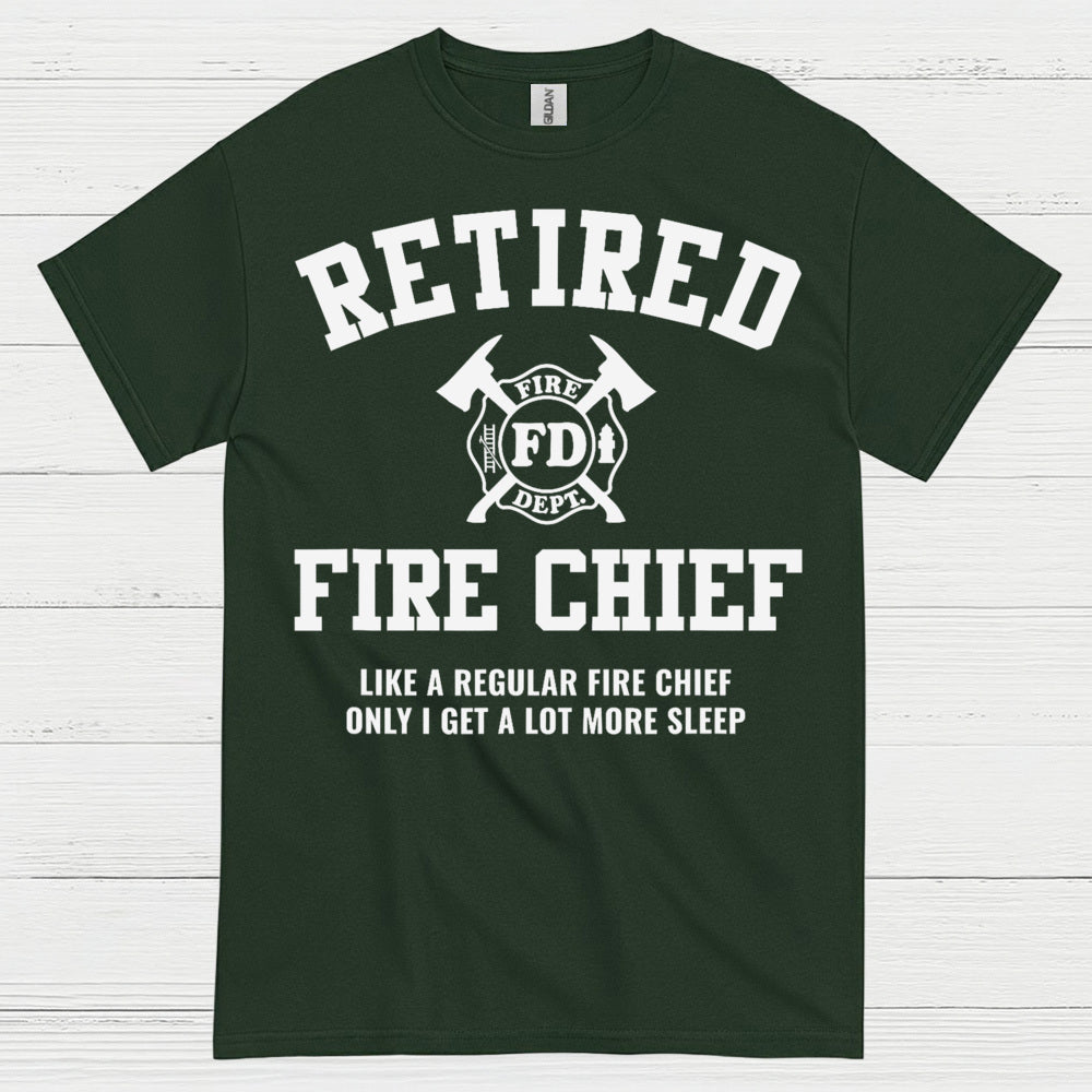 Retired Fire Chief More Sleep Firefighter T Shirt