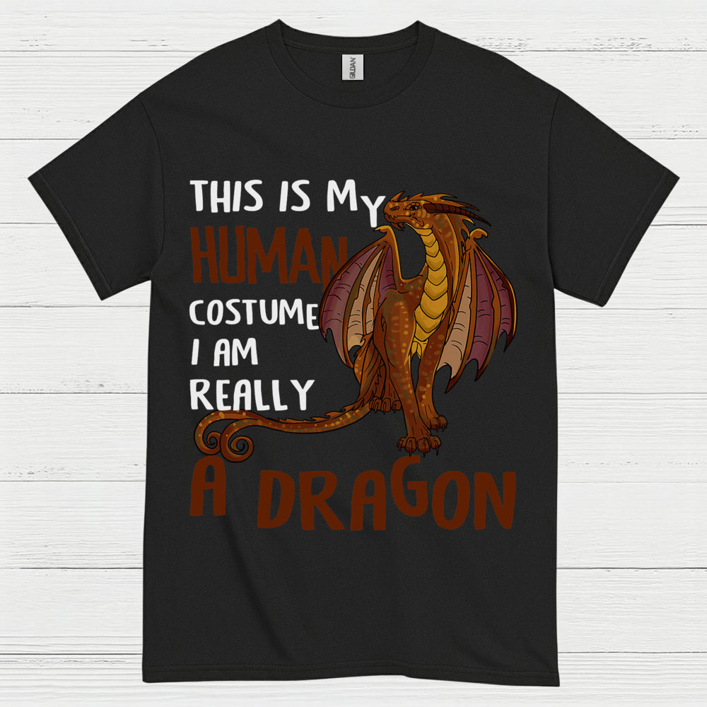 This Is My Human Costume I’m Really A Dragon T Shirt