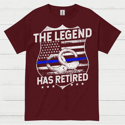 Retired Police Legend Has Earned It T Shirt