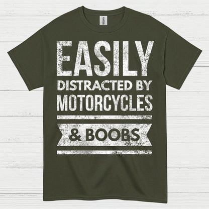 Easily Distracted by Motorcycles Humor T Shirt