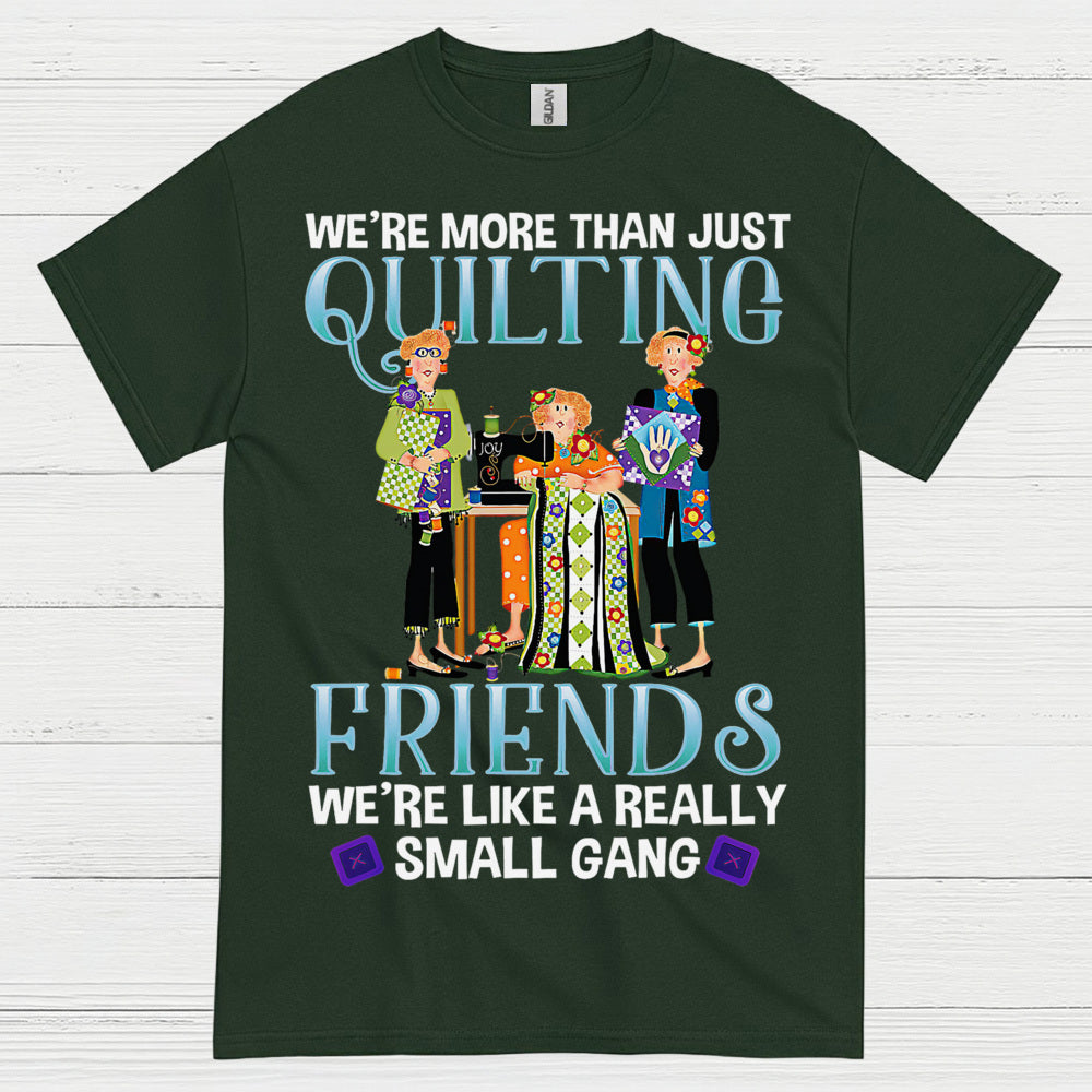 Quilting Friends Small Gang T Shirt