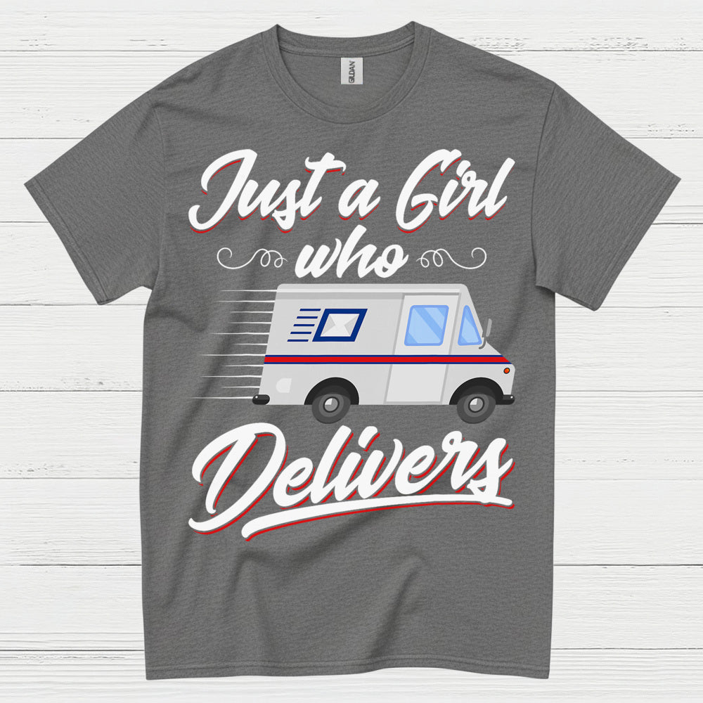 Just A Girl Who Delivers T Shirt