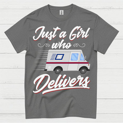 Just A Girl Who Delivers T Shirt