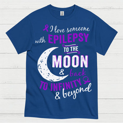 Love Someone Epilepsy To The Moon T Shirt