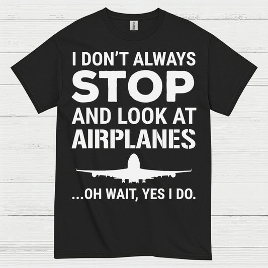 Stop And Look At Airplanes T Shirt