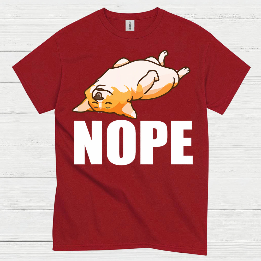 Nope Lazy Corgi Mood T Shirt