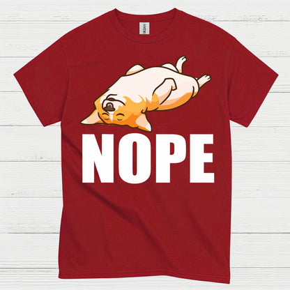 Nope Lazy Corgi Mood T Shirt