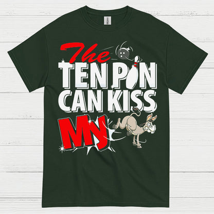Ten Pin Can Kiss My Funny T Shirt