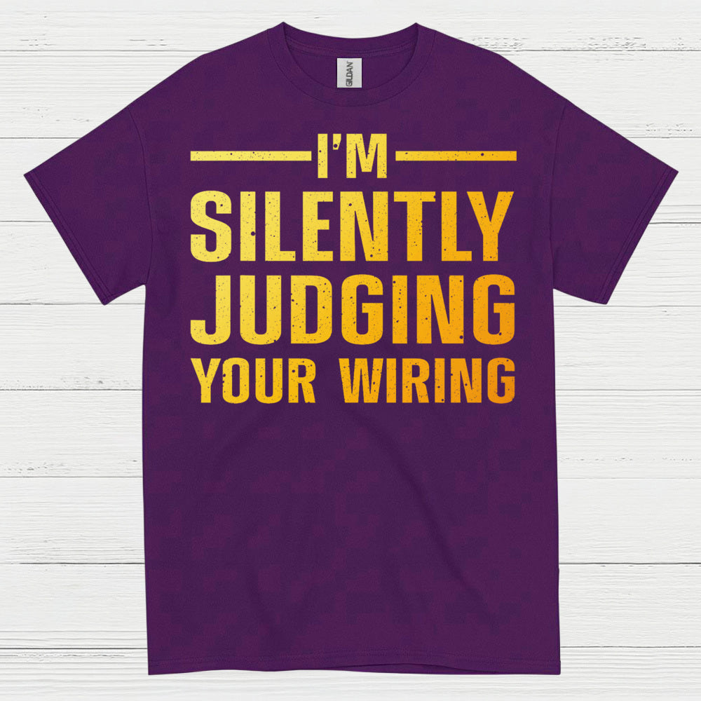 Silently Judging Your Wiring T Shirt