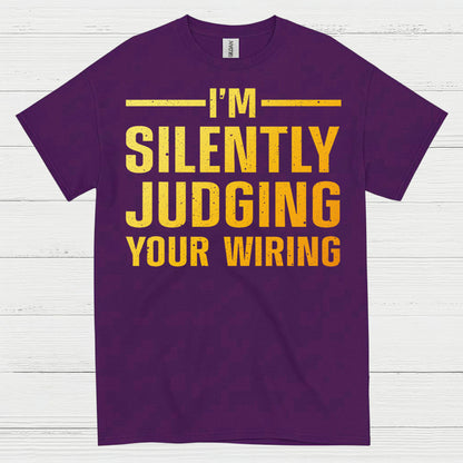 Silently Judging Your Wiring T Shirt