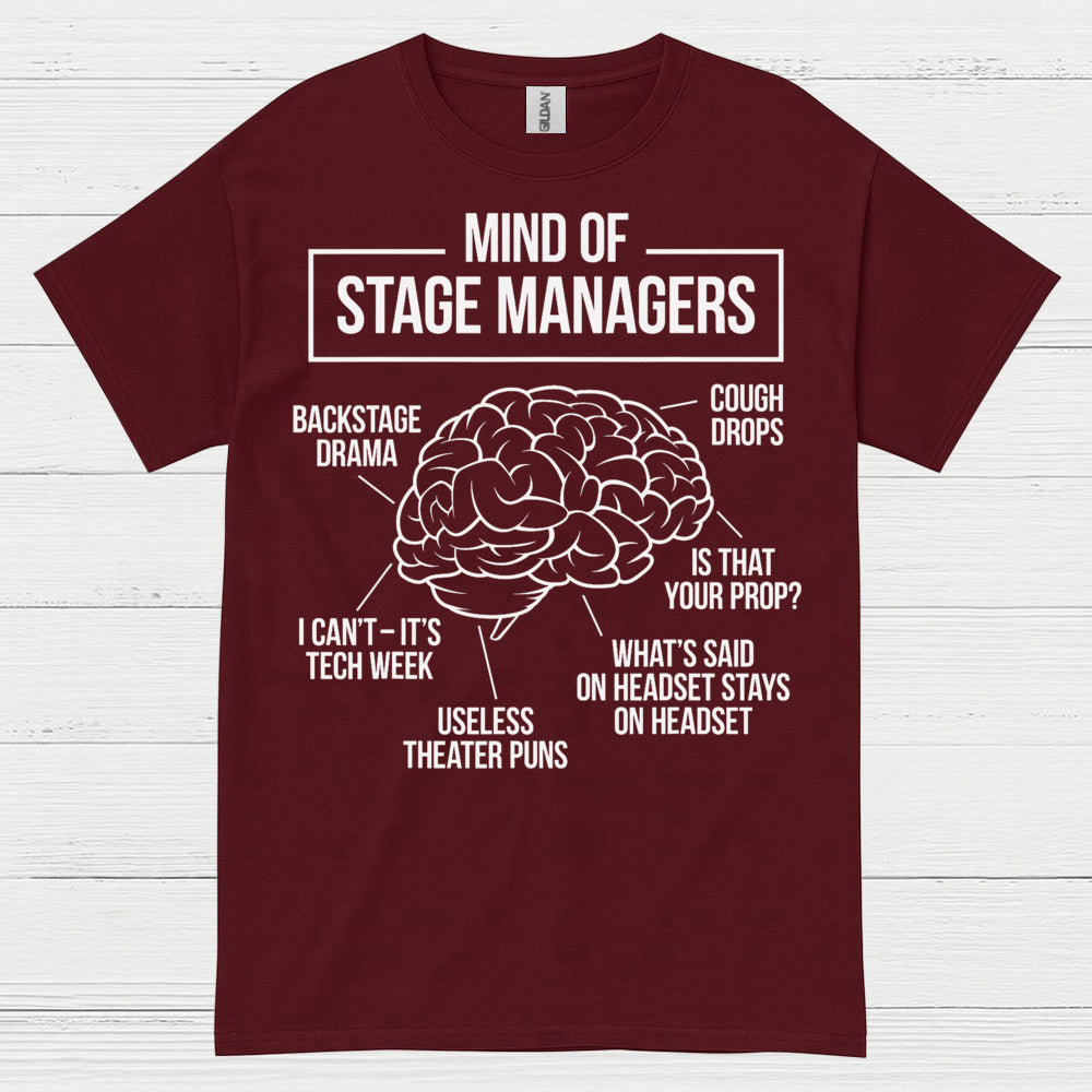 Mind Of Stage Managers T Shirt