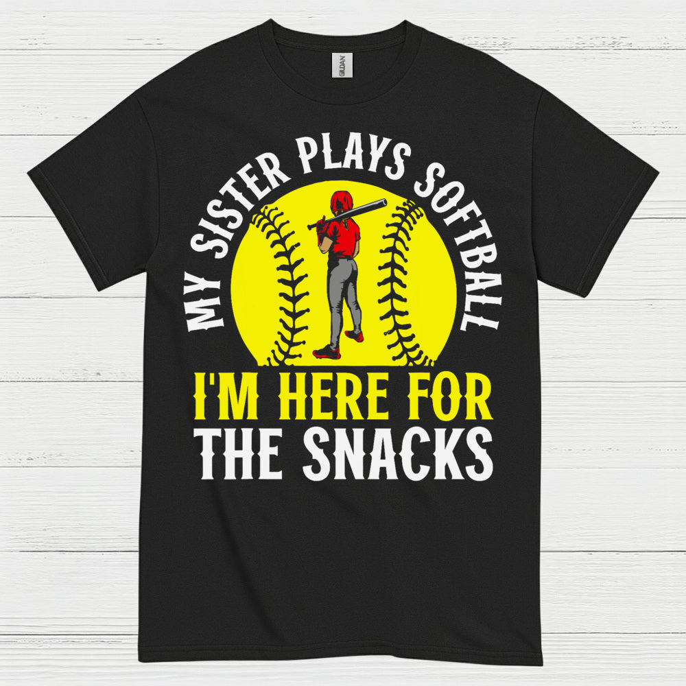 My Sister Plays Softball I’m Here For The Snacks T Shirt