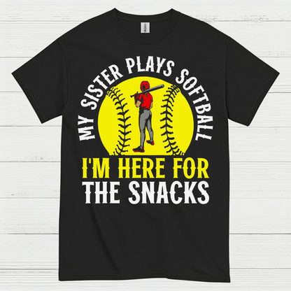 My Sister Plays Softball I’m Here For The Snacks T Shirt