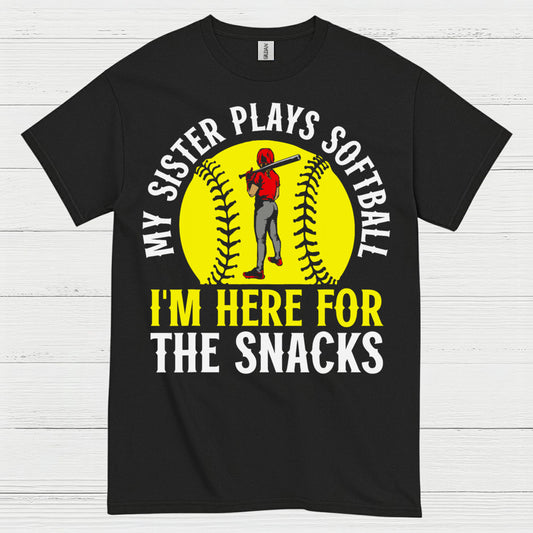 My Sister Plays Softball I’m Here For The Snacks T Shirt
