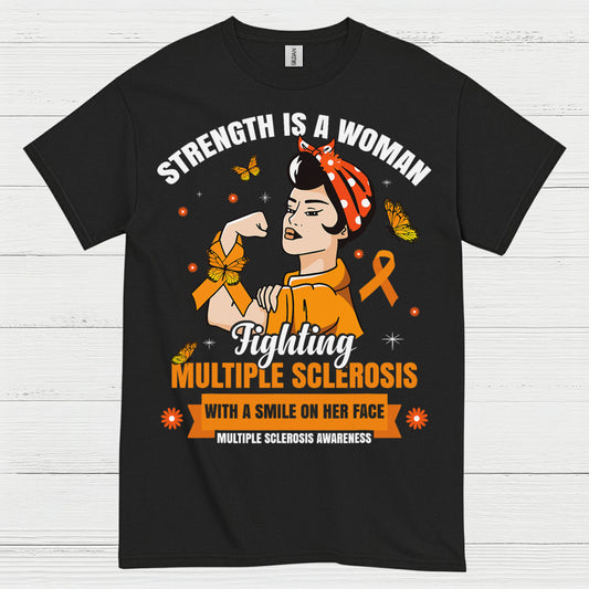 Strength Is A Woman Multiple Sclerosis T Shirt