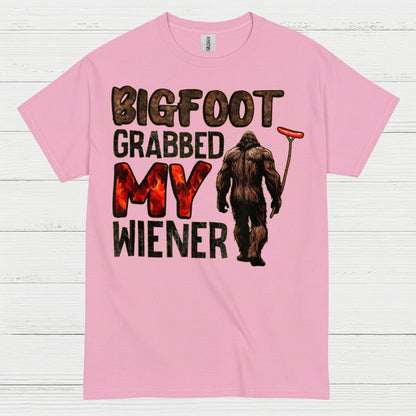 Bigfoot Grabbed My Wiener T Shirt