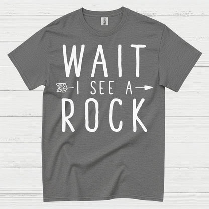 Wait I See A Rock Geology T Shirt