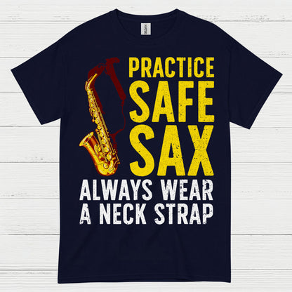 Practice Safe Sax Funny Music T Shirt