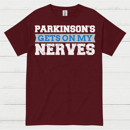 Parkinsons Gets On My Nerves T Shirt