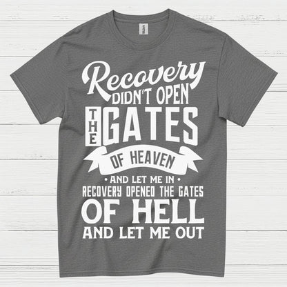 Recovery Opened The Gates T Shirt