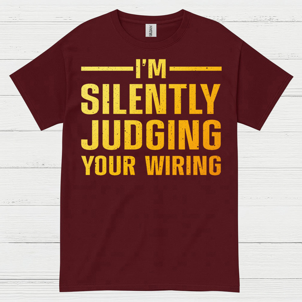Silently Judging Your Wiring T Shirt