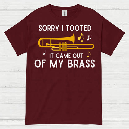 Sorry I Tooted Trombone Funny T Shirt