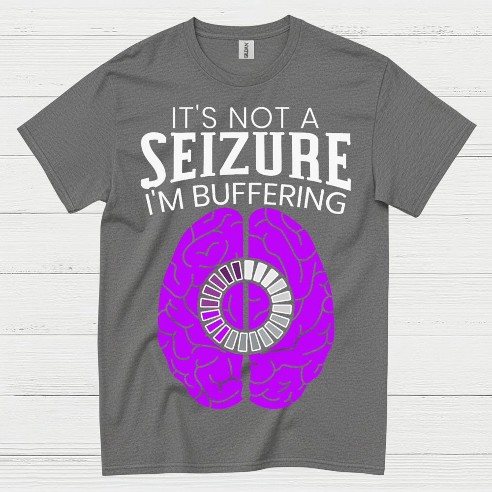 Im Buffering Epilepsy Humor T Shirt